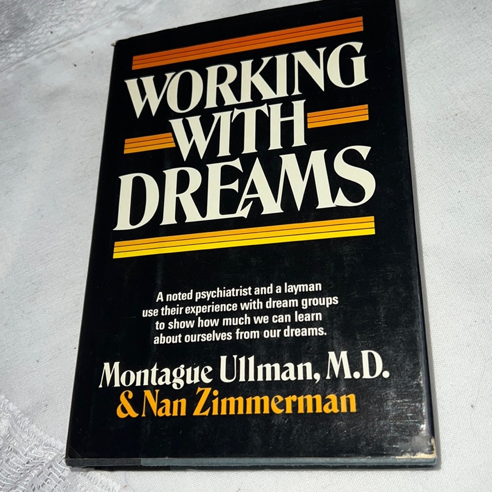 WORKING WITH DREAMS VINTAGE HARDCOVER BOOK BY MONTAGUE ULLMAN & NAN ZIMMERMAN